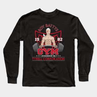 Roy Batty's Gym Long Sleeve T-Shirt